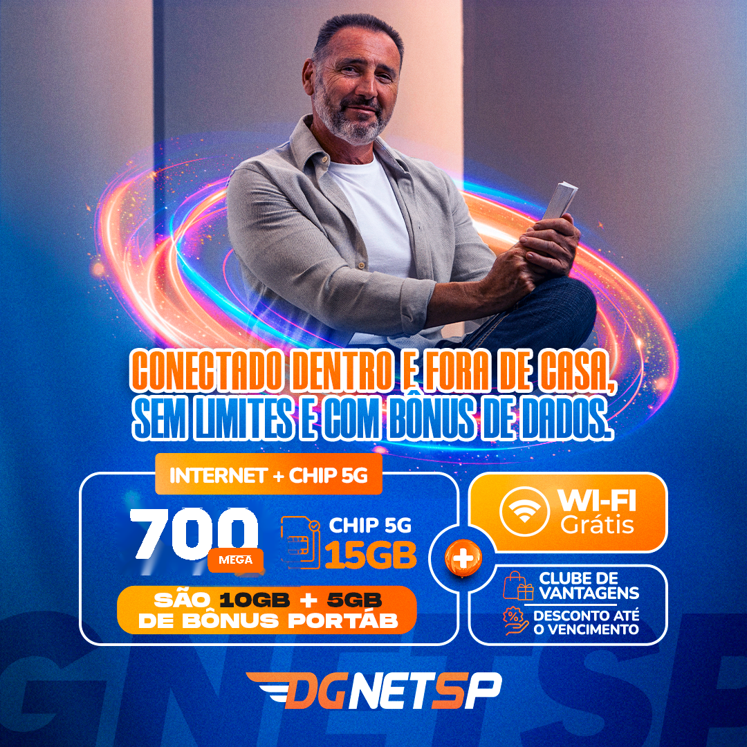 700 mega de internet fibra com chip 5G de 15 GB.